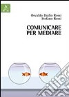 Comunicare per mediare libro di Rossi Osvaldo D. Rossi Stefano