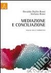 Mediazione e conciliazione. Analisi della normativa libro