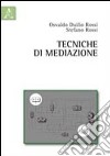 Tecniche di mediazione libro di Rossi Osvaldo D. Rossi Stefano