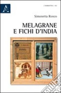 Melagrane e fichi d'India