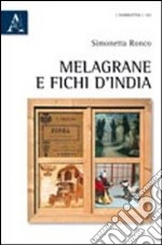 Melagrane e fichi d'India libro