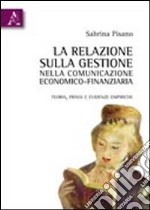 La relazione sulla gestione nella comunicazione economico-finanziaria. Teoria, prassi ed evidenze empiriche