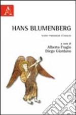 Hans Blumberg. Nuovi paradigmi di analisi libro