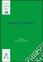 Lingua spagnola. Vol. 3 libro