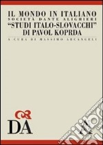 Studi italo-slovacchi di Pavol Koprda libro