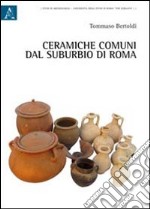 Ceramiche comuni dal suburbio di Roma