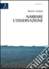 Narrare l'osservazione libro di Andalò Marisa