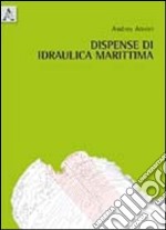 Dispense di idraulica marittima libro