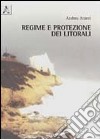 Regime e protezione dei litorali libro di Atzeni Andrea