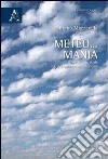 Meteo... mania. Il meteo e il clima nel quotidiano e nella storia libro di Mazzarella Adriano