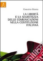 La libertà e la segretezza delle comunicazioni nella Costituzione italiana