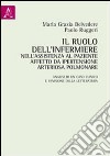 Il ruolo dell'infermiere nell'assistenza al paziente affetto da ipertensione arteriosa polmonare. Analisi di un caso clinico e revisione della letteratura libro