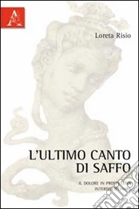 L'ultimo canto di saffo. Il dolore in prospettiva interdisciplinare