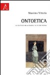 Ontoetica. La necessità della morale in Pietro Piovani libro di Massimo Vittorio