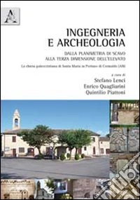 Ingegneria e archeologia. Dalla planimetria di scavo alla terza dimensione dell'elevato. La chiesa paleocristiana di Santa Maria in Portuno di Corinaldo (AN)