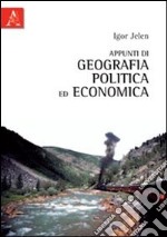 Appunti di geografia politica ed economia libro