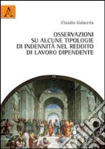 Osservazioni su alcune tipologie di indennità nel reddito di lavoro dipendente libro