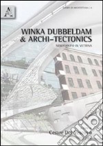 Winka Dubbeldam & Archi-Tectonics. Newyorkesi in vetrina