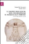 Le matrici biologiche non convenzionali in tossicologia forense. Diagnostica medico-legale libro