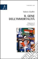 Il gene dell'immortalità libro