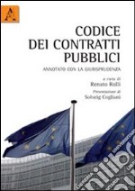 Codice dei contratti pubblici annotati con la giurisprudenza libro