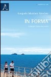 In forma. Esercizio fisico per tutti libro