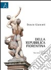 Della Repubblica fiorentina libro