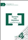 Sprache und migration linguistische falstudien. Ediz. italiana e tedesca libro