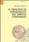 Il principio di imparzialità nel diritto comparato libro di Asprone Maurizio