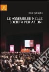 Le assemblee nelle società per azioni libro di Tartaglia Ezio