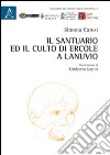 Il santuario ed il culto di Ercole a Lanuvio libro