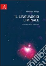 Il linguaggio liminale libro