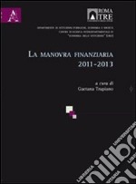 La manovra finanziaria 2011-2013 libro