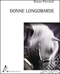 Donne longobarde libro