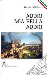 Addio, mia bella, addio libro