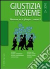 Giustizia insieme. Movimento per la giustizia. Articolo 3 (2010). Vol. 2 libro di Citterio C. (cur.)