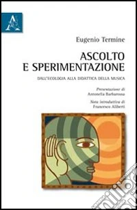 Ascolto e sperimentazione