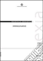 Lexia. Rivista di semiotica. Immaginario (2011) vol. 7-8 libro