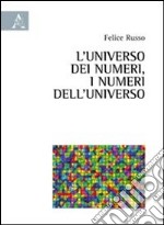 L'universo dei numeri, i numeri dell'universo libro