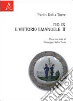 Pio IX e Vittorio Emanuele II libro