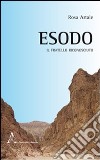 Esodo. Il fratello riconosciuto libro