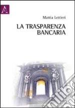 La trasparenza bancaria libro