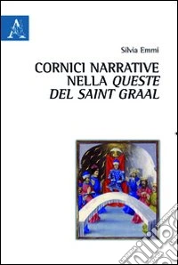 Cornici narrative nella Queste del Saint Graal