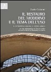 Il restauro del moderno e il tema dell'uso. Il cotonificio siciliano di Pietro Ajroldi libro di Cottone Dario