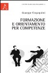 Formazione e orientamento per competenze libro di Cinquepalmi Giuseppe