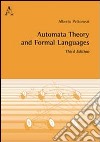 Automata tehory and formal languages libro di Pettorossi Alberto