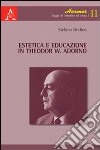 Estetica e educazione in Theodor W. Adorno libro