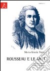 Rousseau e le arti libro di Tosto Maria G.