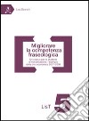 Migliorare la competenza fraseologica. Un corpus per lo studente di interpretazione: l'esempio della crisi economica 2007-2009 libro