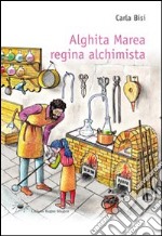 Alghita Marea regina alchimista libro